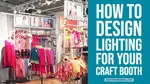 Portable craft show lights for your handmade display. Here's how to light up your craft booth with inspirational photos, and affordable lighting sources.