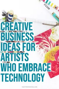Lots of creative business ideas for craft business owners who are willing to embrace technology.