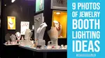 Creative jewelry display lighting ideas and photos. Clever ideas to light up your craft show booth.