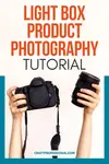Light box product photography guide for beginners. How to take tabletop photos like a pro using a simple light tent setup.