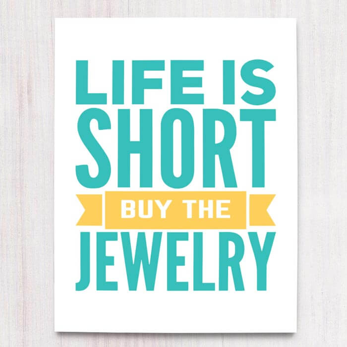 Printable craft booth sign - Life is Short, Buy the Jewelry.