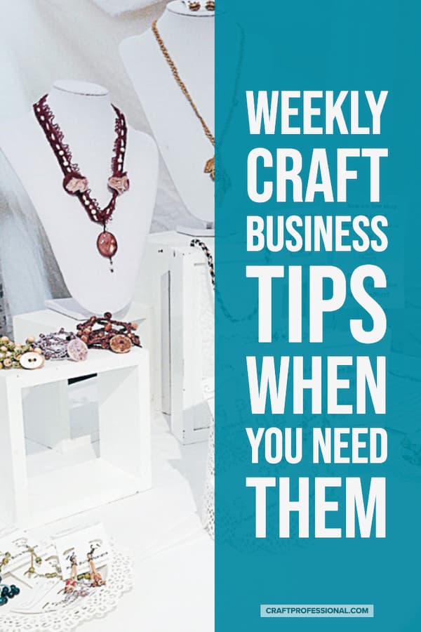 Handmade jewelry on display with text overlay - Weekly Craft Business Tips When You Need Them