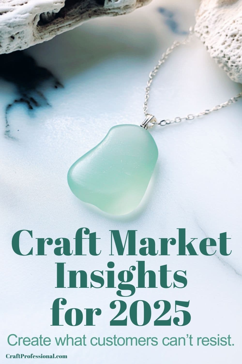 Handmade seaglass necklace. Text, Craft Market Insights for 2025: Create what customers can’t resist.