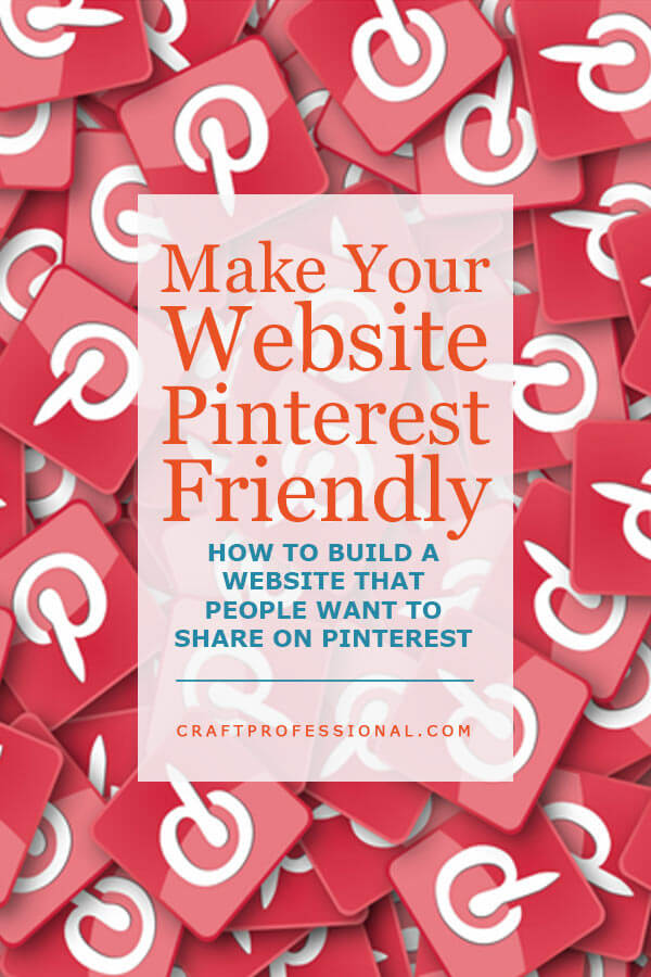 Pinterest logo collage with text overlay - Make your website Pinterest friendly