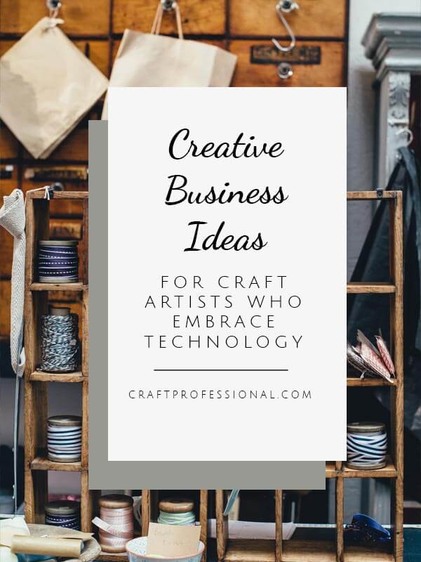 Exciting Creative Business Ideas for Craft Professionals
