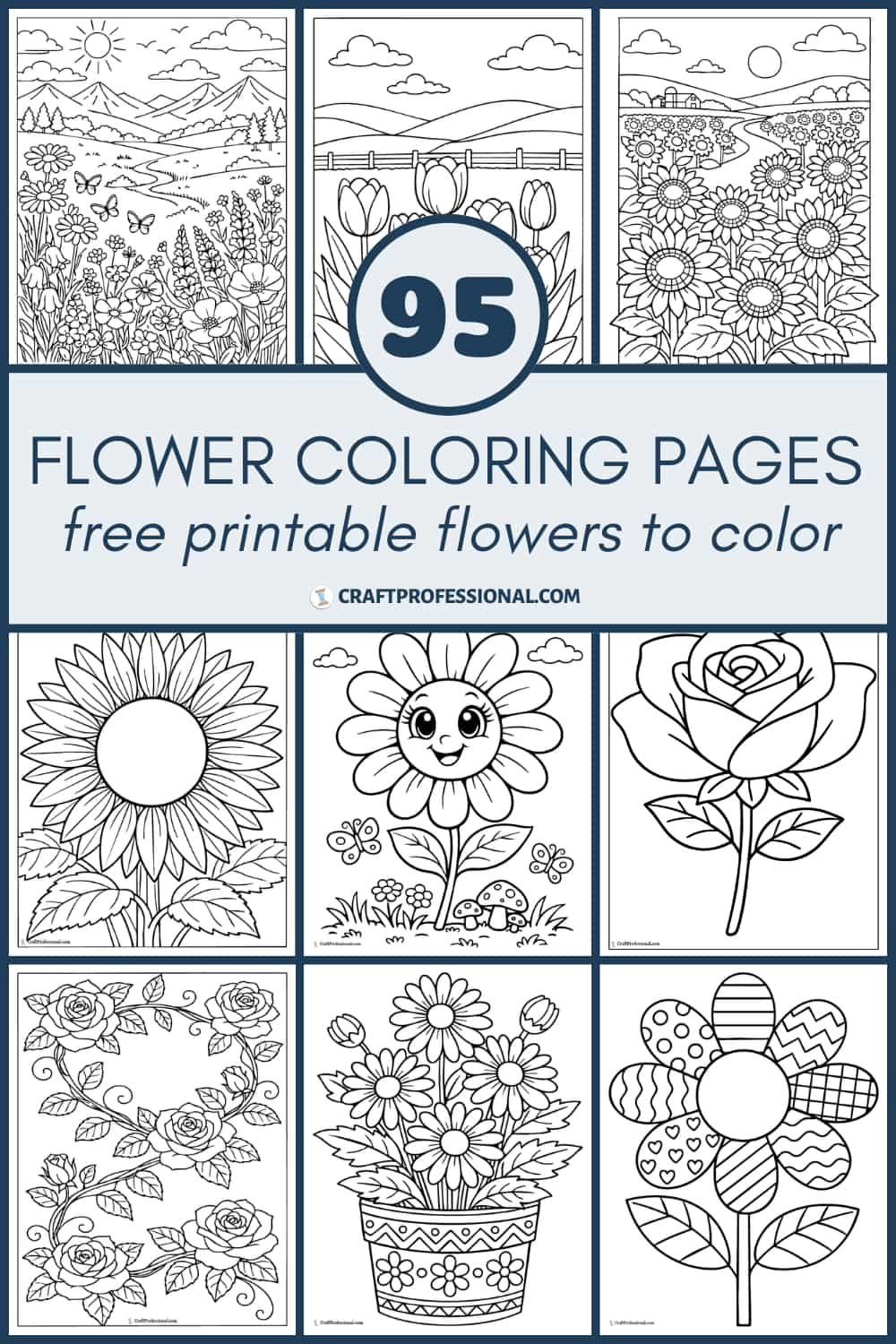 Collage of flower coloring pages with text overlay "95 Flower Coloring Pages - Free Printable Flowers to Color" showing roses, daisies, sunflowers, tulips, and mandala flower designs.