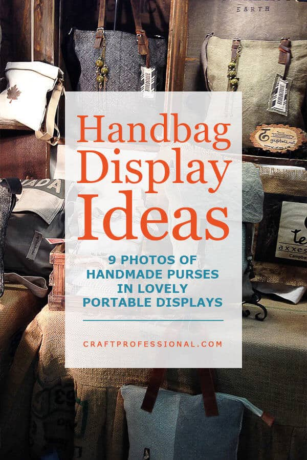 Handbag Display Ideas - 9 Gorgeous Craft Booth Photos