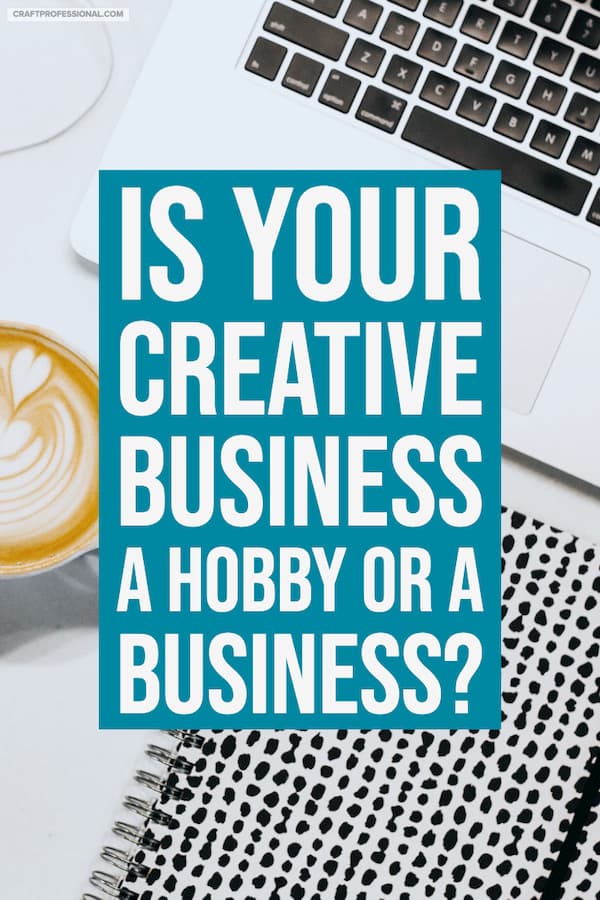 Laptop, coffee, and notebook on desk. Text overlay - Is your creative business a hobby or a business? Laptop, coffee, and notebook on desk. Text overlay - Is your creative business a hobby or a business?