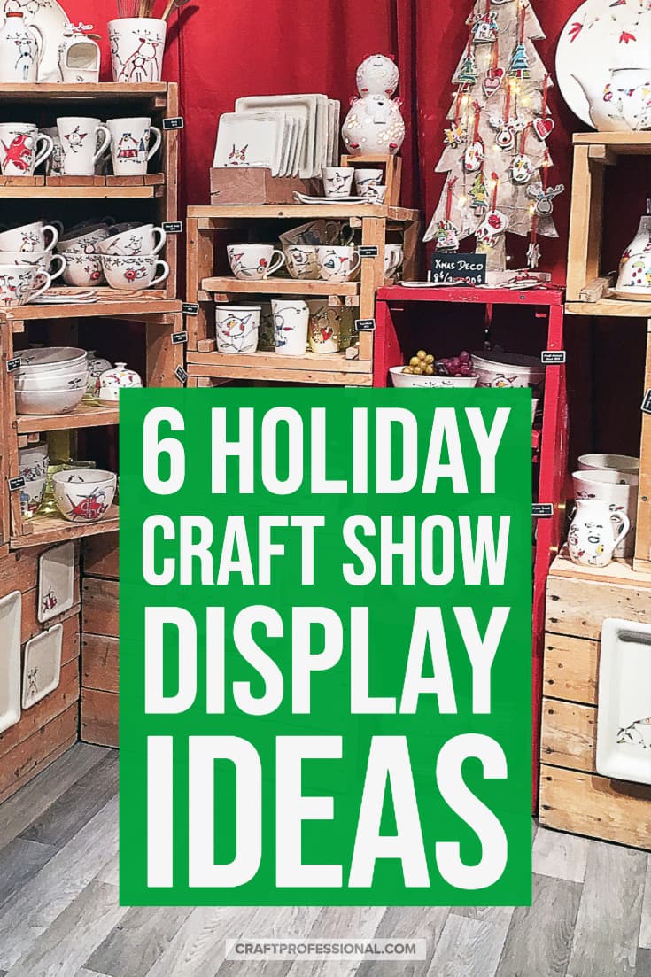 Holiday Craft Show Display Ideas