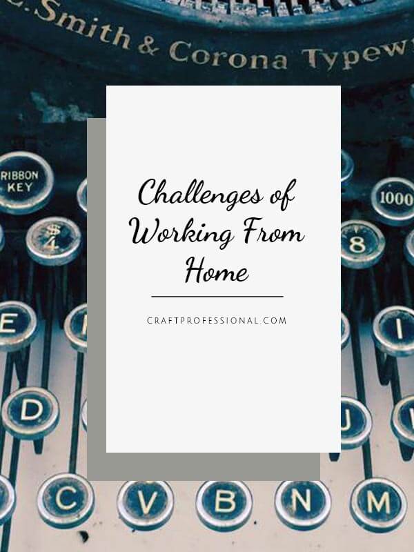 Close up of keys on a retro typewriter. Text - Challenges of working from home. Close up of keys on a retro typewriter. Text - Challenges of working from home.