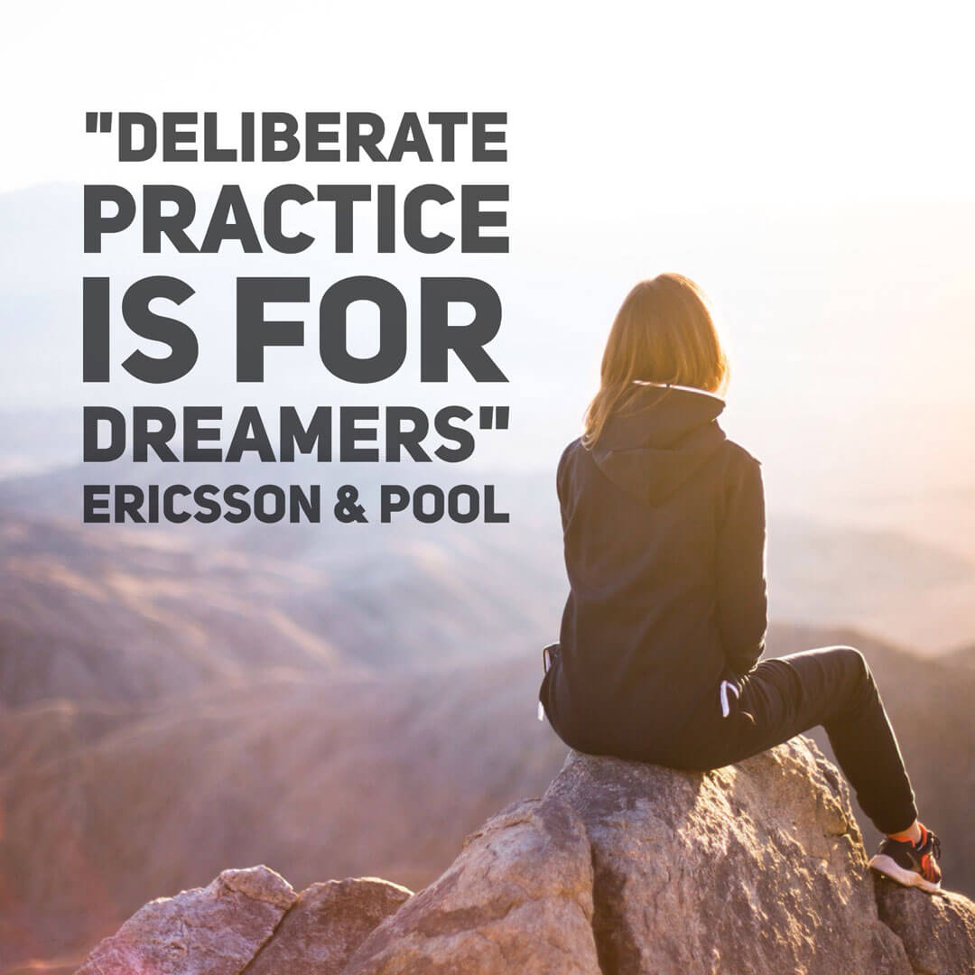 Woman sitting at summit of a mountain. Text - Deliberate practice is for dreamers. Ericsson and Pool Woman sitting at summit of a mountain. Text - Deliberate practice is for dreamers. Ericsson and Pool