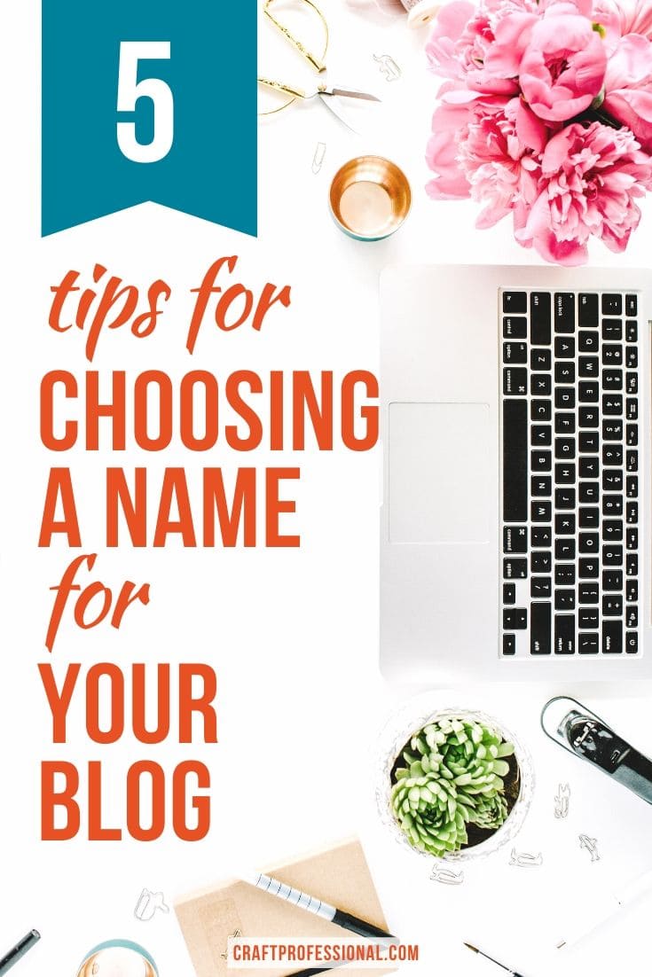 Desktop with laptop. Text - 5 tips for choosing a name for your blog