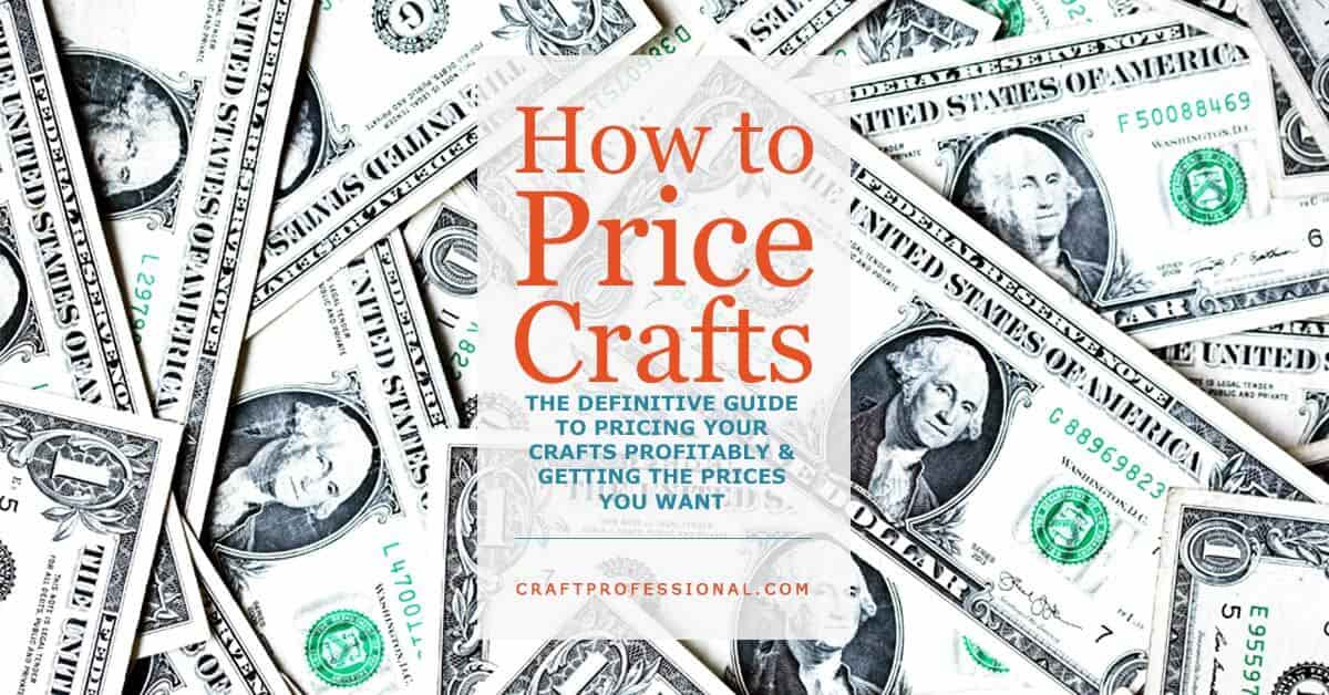 How to Price Crafts for Profit