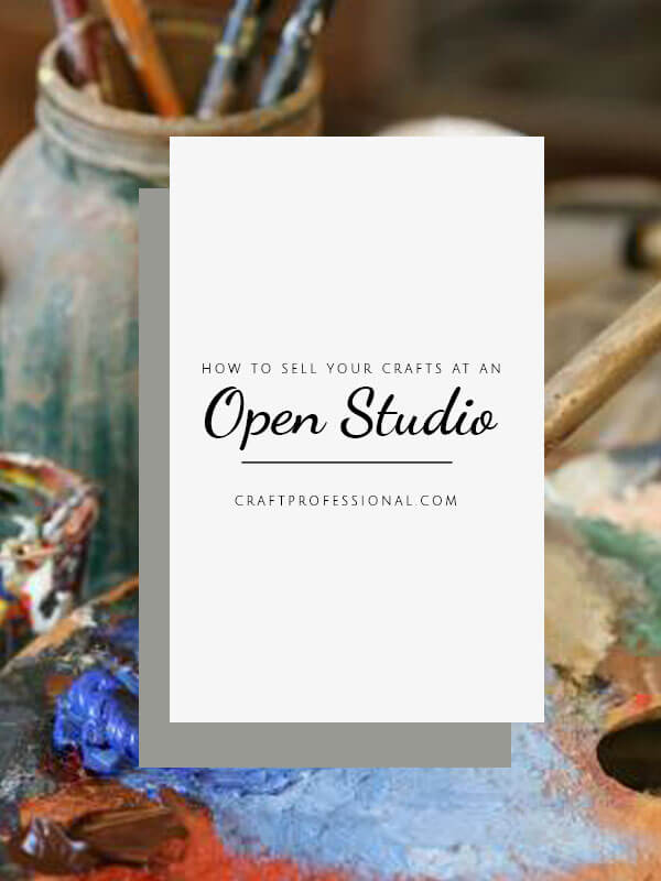 Artist's paint brushes in a jar. Text - How to sell your crafts at an open studio