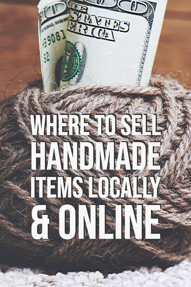 Selling Crafts - Lots of Places to Sell Your Handmade Products