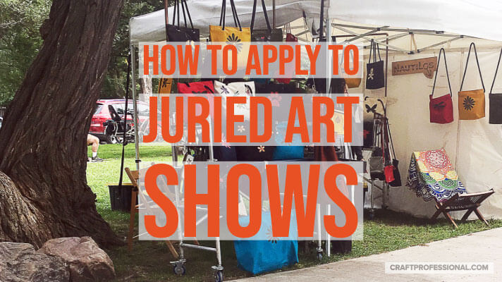 How to apply to juried art shows Handmade purses displayed on shelves at an outdoor craft show with text overlay - How to apply to juried art shows.