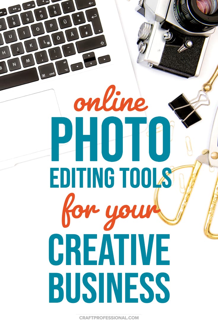 Camera and laptop on desk. Text - Online photo editing tools for your creative business.