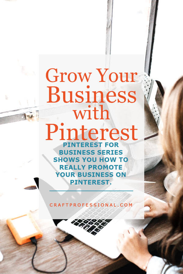 Blogger working at a laptop. Text - Grow your business with Pinterest. Pinterest for business series shows you how to really promote your business on Pinterest. Blogger working at a laptop. Text - Grow your business with Pinterest. Pinterest for business series shows you how to really promote your business on Pinterest.
