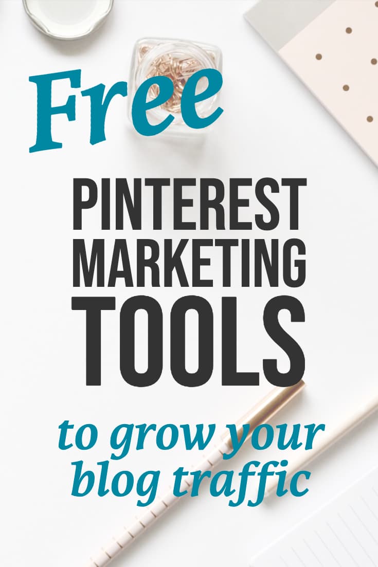 Desktop with pens. Text overlay - Free Pinterest marketing tools to grow your blog traffic.