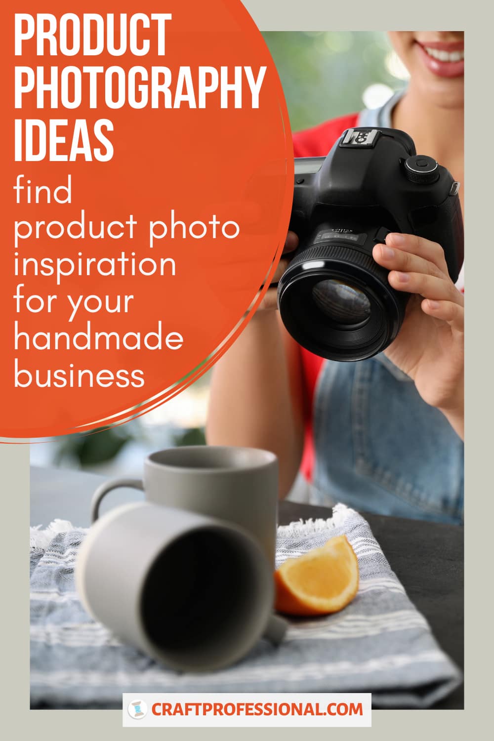 Product Photography Ideas to Quickly Develop a Beautiful Brand Style