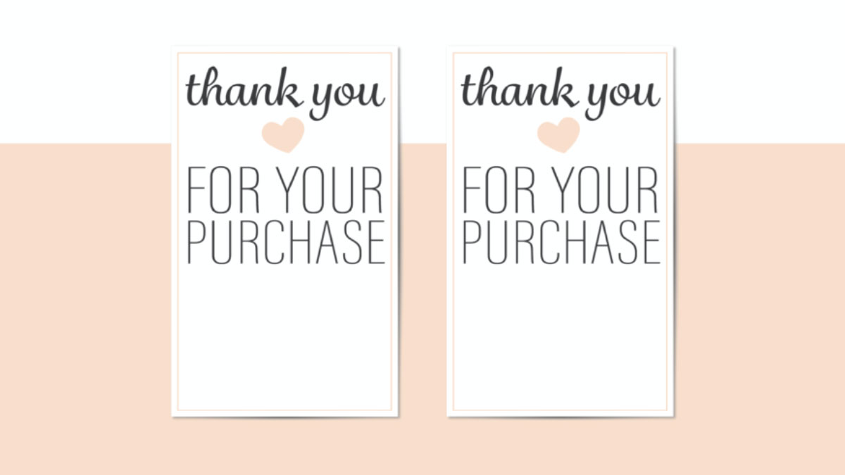 Printable thank you for your purchase tags.