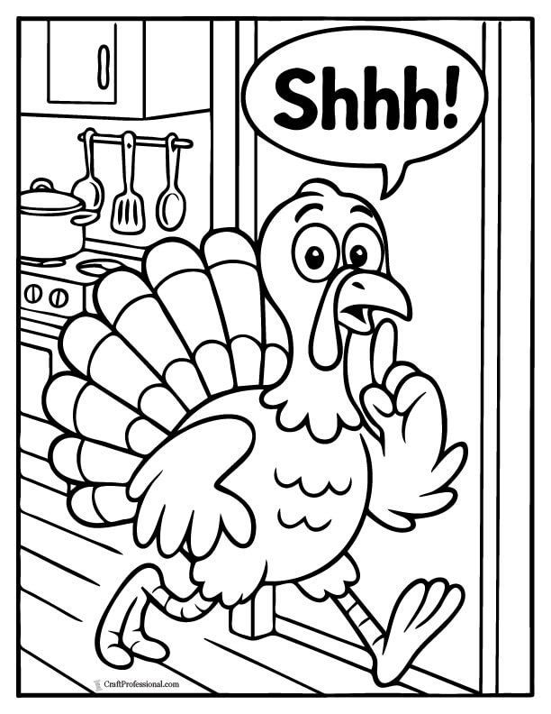 Turkey sneaking out of the kitchen with a “Shhh!” word bubble coloring page